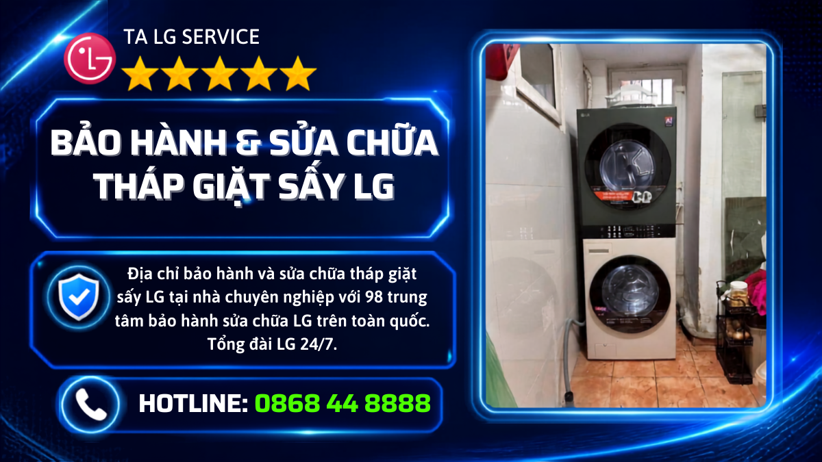 Bảo hành sửa chữa tháp giặt sấy LG
